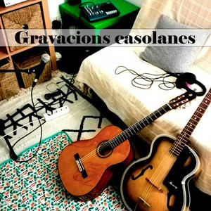 Gravacions casolanes