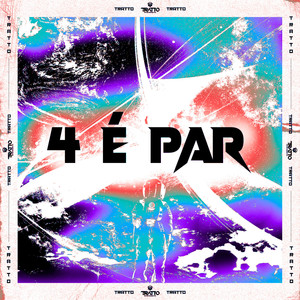 4 É Par (Explicit)