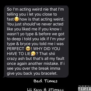 Bad Times (Explicit)