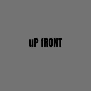 uP fRONT (Explicit)