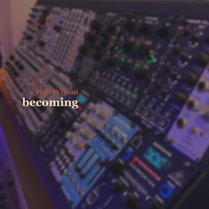 Will Wilson - Progress