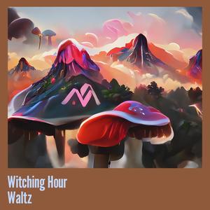 Witching Hour Waltz