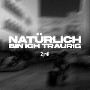 Natürlich bin ich traurig