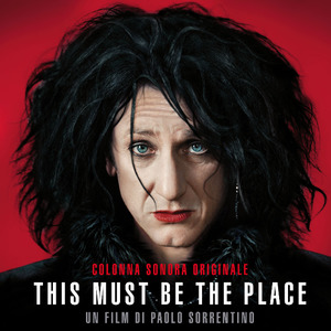 This Must Be The Place (Colonna Sonora Originale)