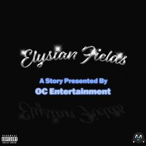 Elysian Fields (Explicit)