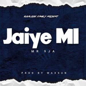 Jaiye Mi