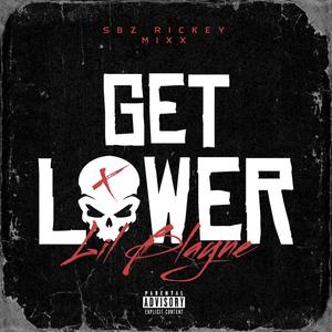 Get Lower (SBZ RICKEY MIXX|Explicit)