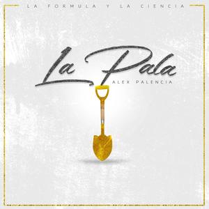 La Pala (Explicit)