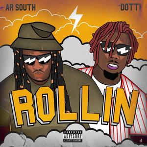 Rollin (feat. Dotti) (Explicit)
