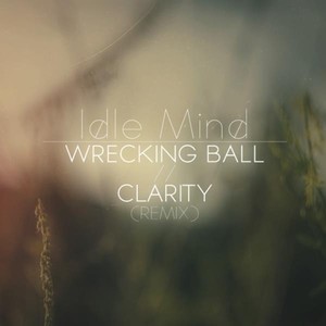 Wrecking Ball//Clarity (Remix)