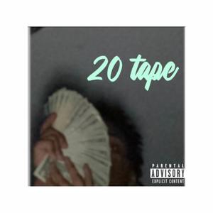 20 Tape (Explicit)