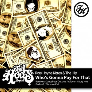 Who's Gonna Pay For That (Original Mix)