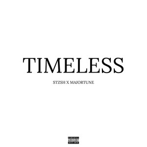 Timeless (Explicit)
