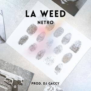 LA WEED (feat. DJ GACCY|Explicit)