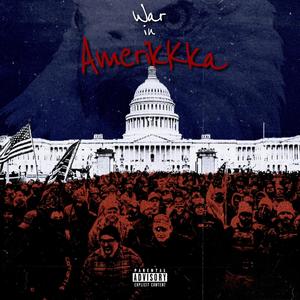 War In AmeriKKKa (Explicit)