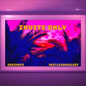 Invite Only (Explicit)