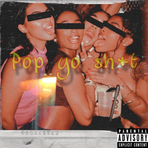 Pop Yo **** (Explicit)