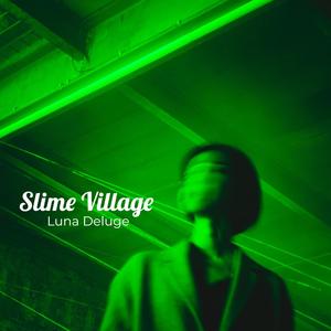 Slime Village (Explicit)