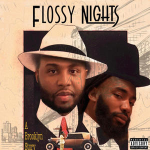 Flossy Nights (Explicit)