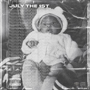 July 1st (Chosen One) [Explicit]