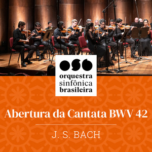 Abertura da Cantata Bwv 42 (Ao Vivo)