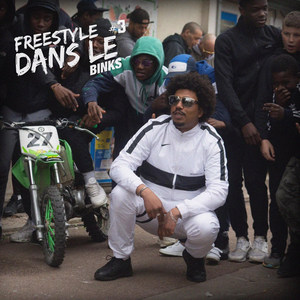 Freestyle dans le binks #3 (Explicit)