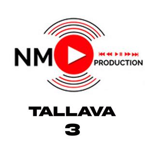 Tallava tre NM Production