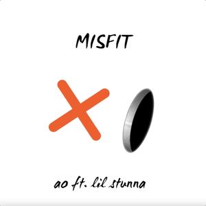 Misfit (feat. lil stunna) [Explicit]