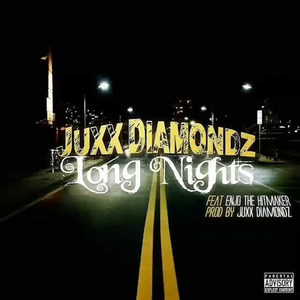 Long Nights (feat. Enjo the Hitmaker) (Explicit)