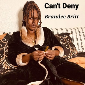 Can't Deny (Explicit)