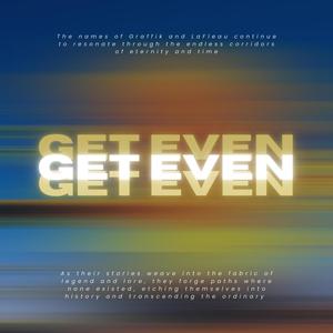 Get Even (feat. Lafleau) [Explicit]