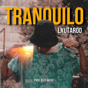 Tranquilo (Explicit)