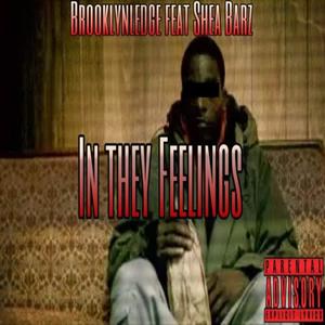 In They Feeling (feat. Shea Barz) [Explicit]