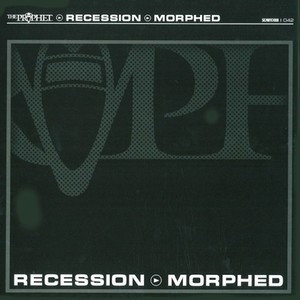 Recession / Morphed