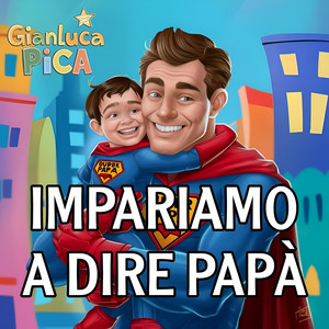 Impariamo a dire Papà