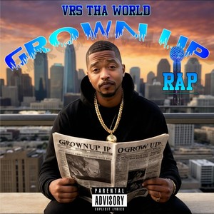 Grown up Rap (Explicit)