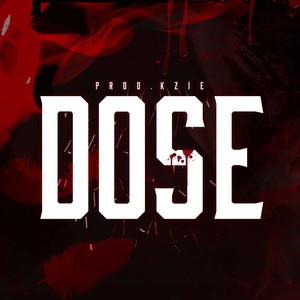 Dose