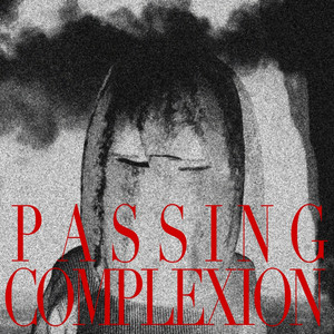 passing complexion