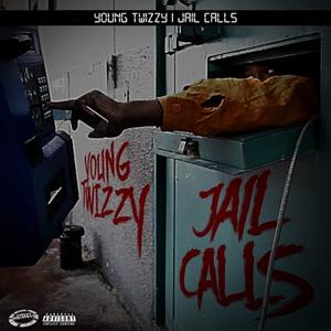 Jail Calls (Explicit)