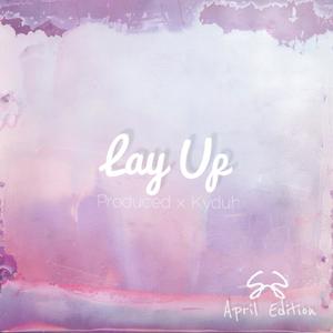 Lay Up (Radio Edit)