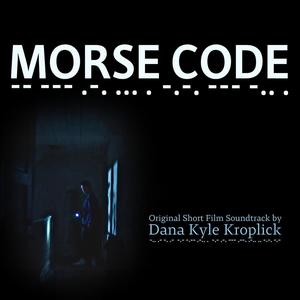 Morse Code (Original Short Film Soundtrack)