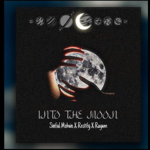 Into The Moon (Explicit)