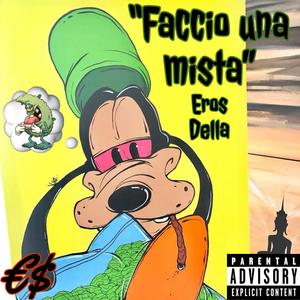 Faccio una mista (Explicit)