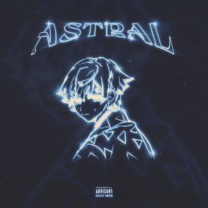 Astral (Explicit)