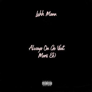 Always On Go (feat. Marii Ek) (Explicit)