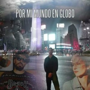 Por Mi Mundo En Globo RMX