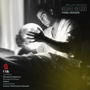 Kojaei Begoo (Piano Version)