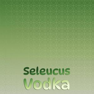 Seleucus Vodka