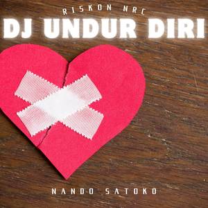 DJ Undur Diri (KuLambaikan Tangan Remix)