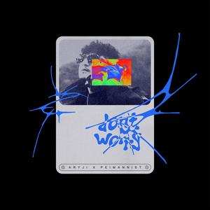 Don't Worry (Explicit)